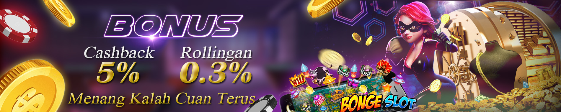 BONUS CASHBACK ROLLINGAN TERTINGGI SITUS BONGESLOT